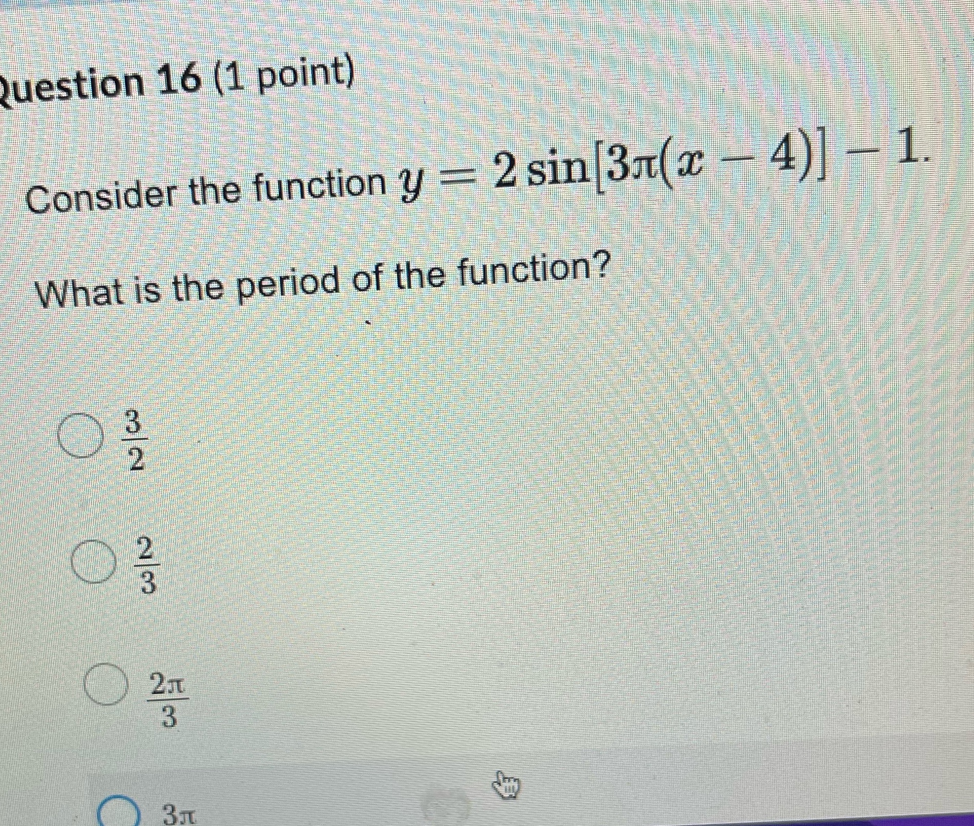 uestion 16 (1 point) Consider the function y - 2