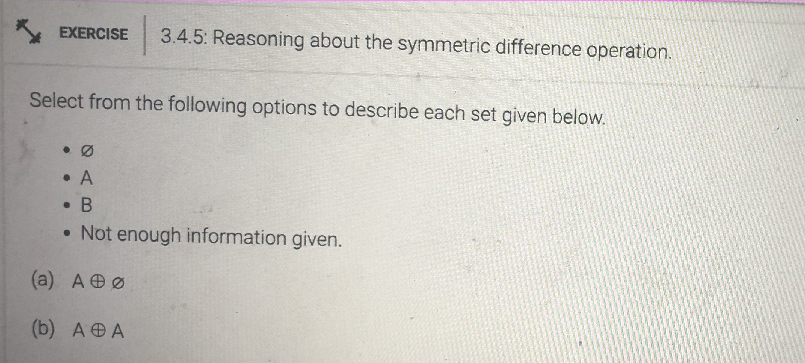 EXERCISE 3.3.1: Unions and intersections of sets.