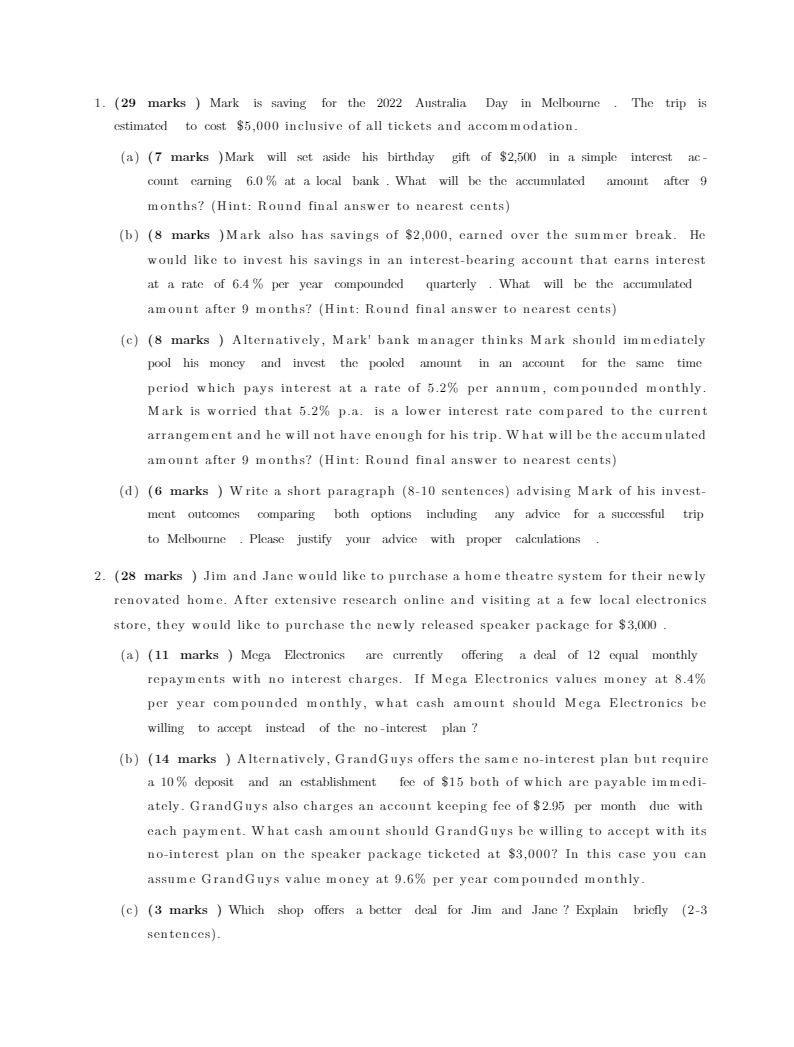 1. (29 marks ) Mark is saving for the 2022