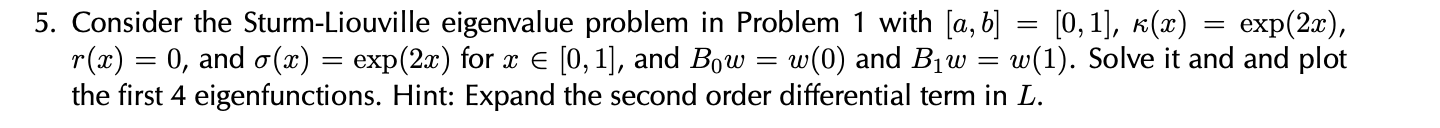 5. Consider the Sturm-Liouville eigenvalue