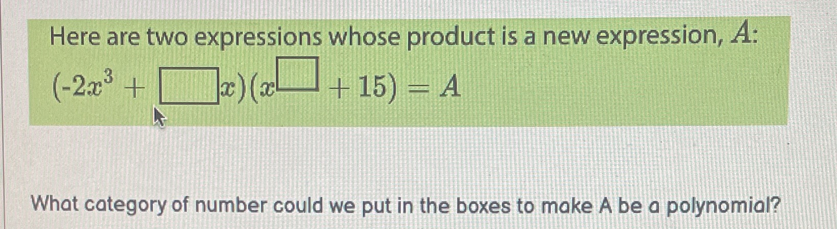 Here are two expressions whose product is a new