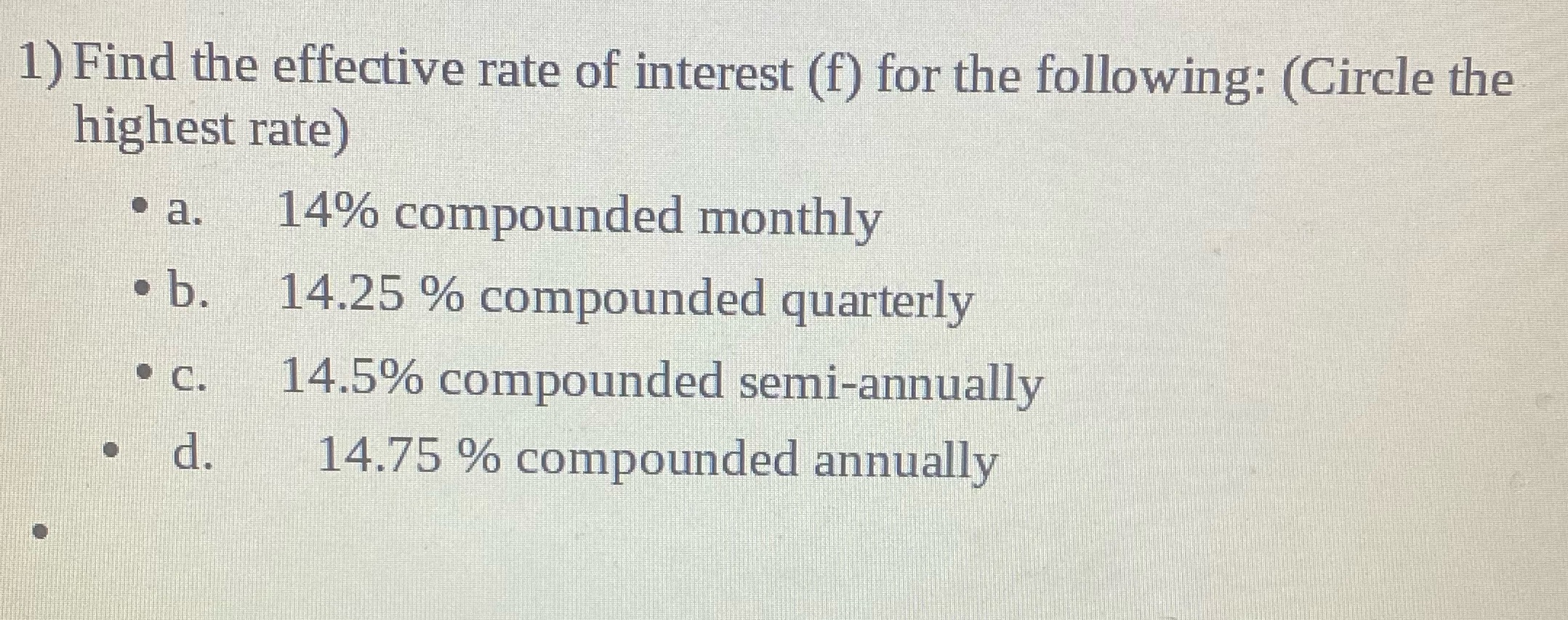Math 1008 1) Find the effective rate of interest