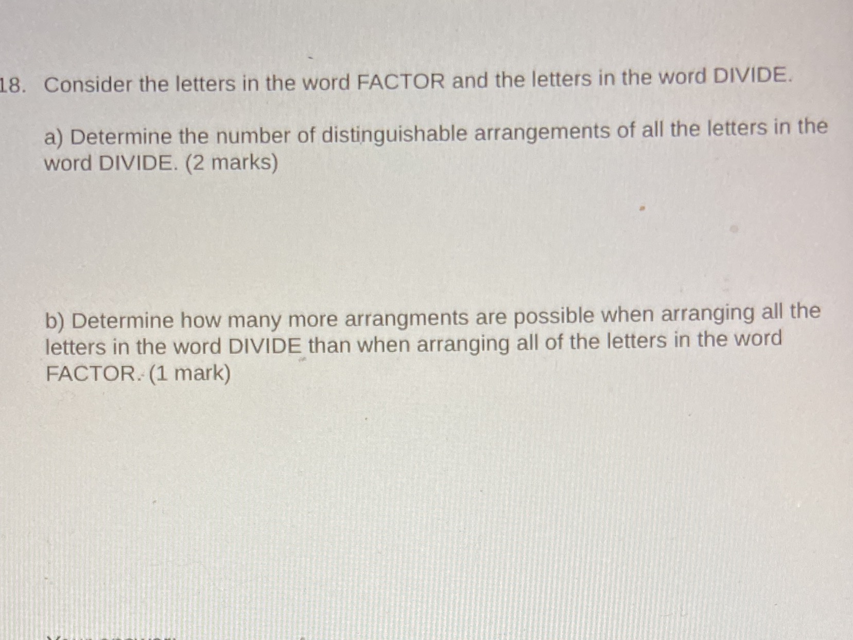 18. Consider the letters in the word FACTOR and