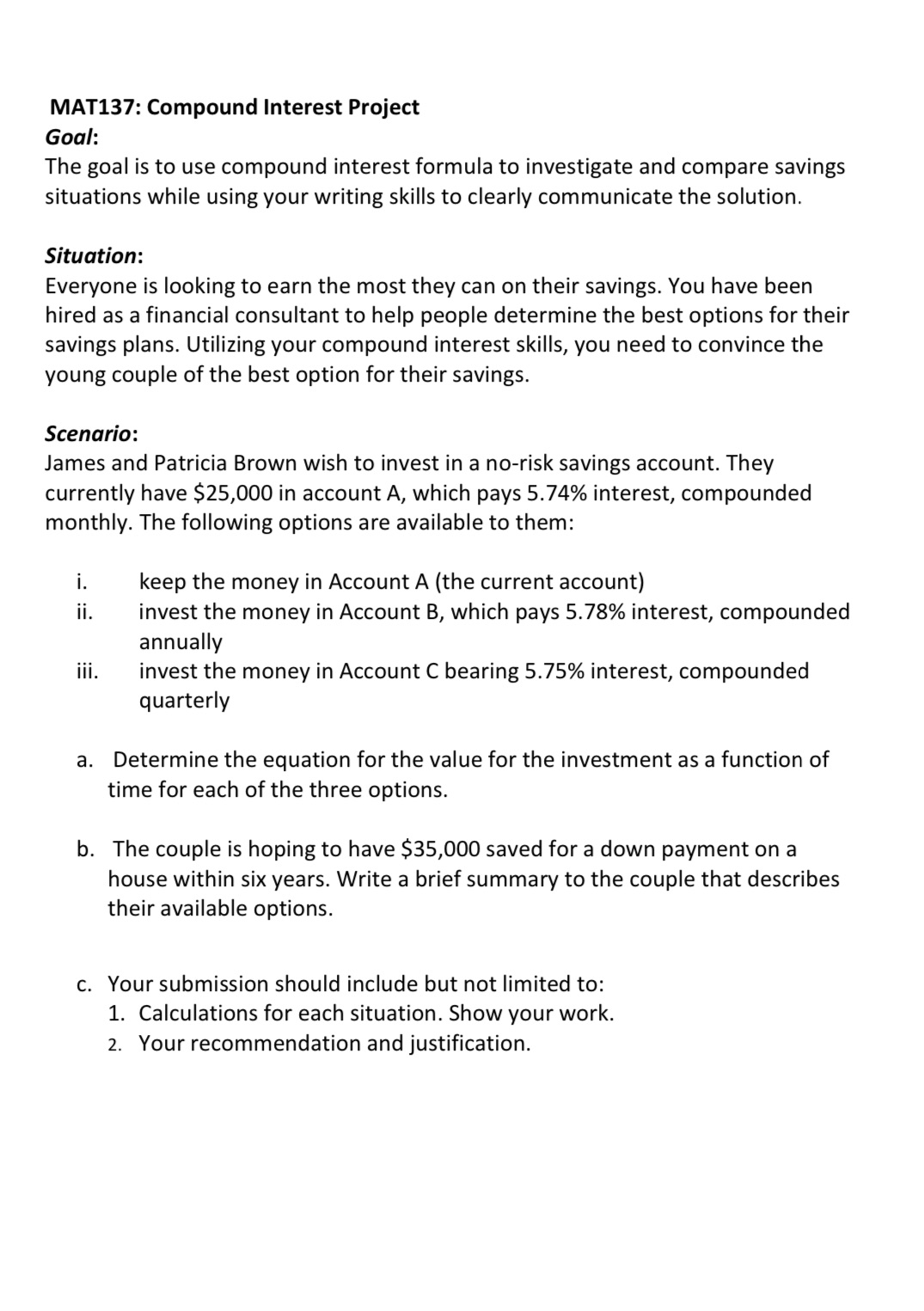 MAT137: Compound Interest Project Goai: The goal
