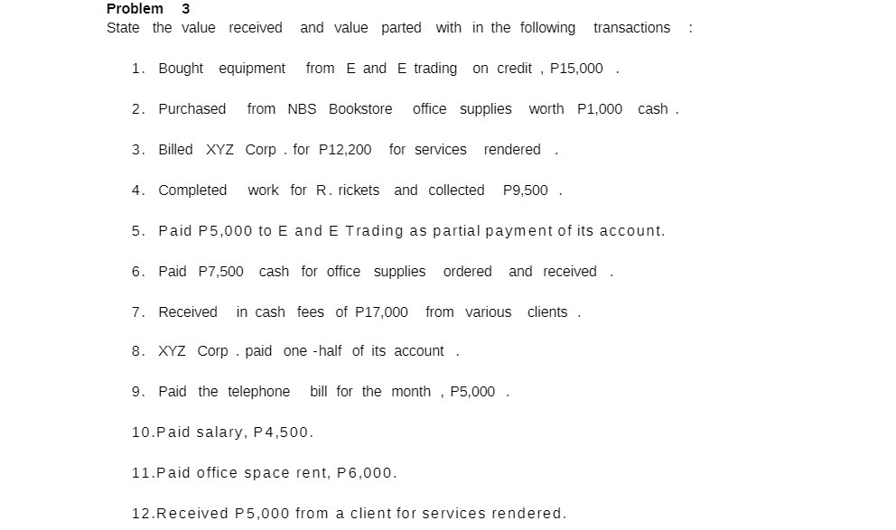 Problem 3 State the value received and value