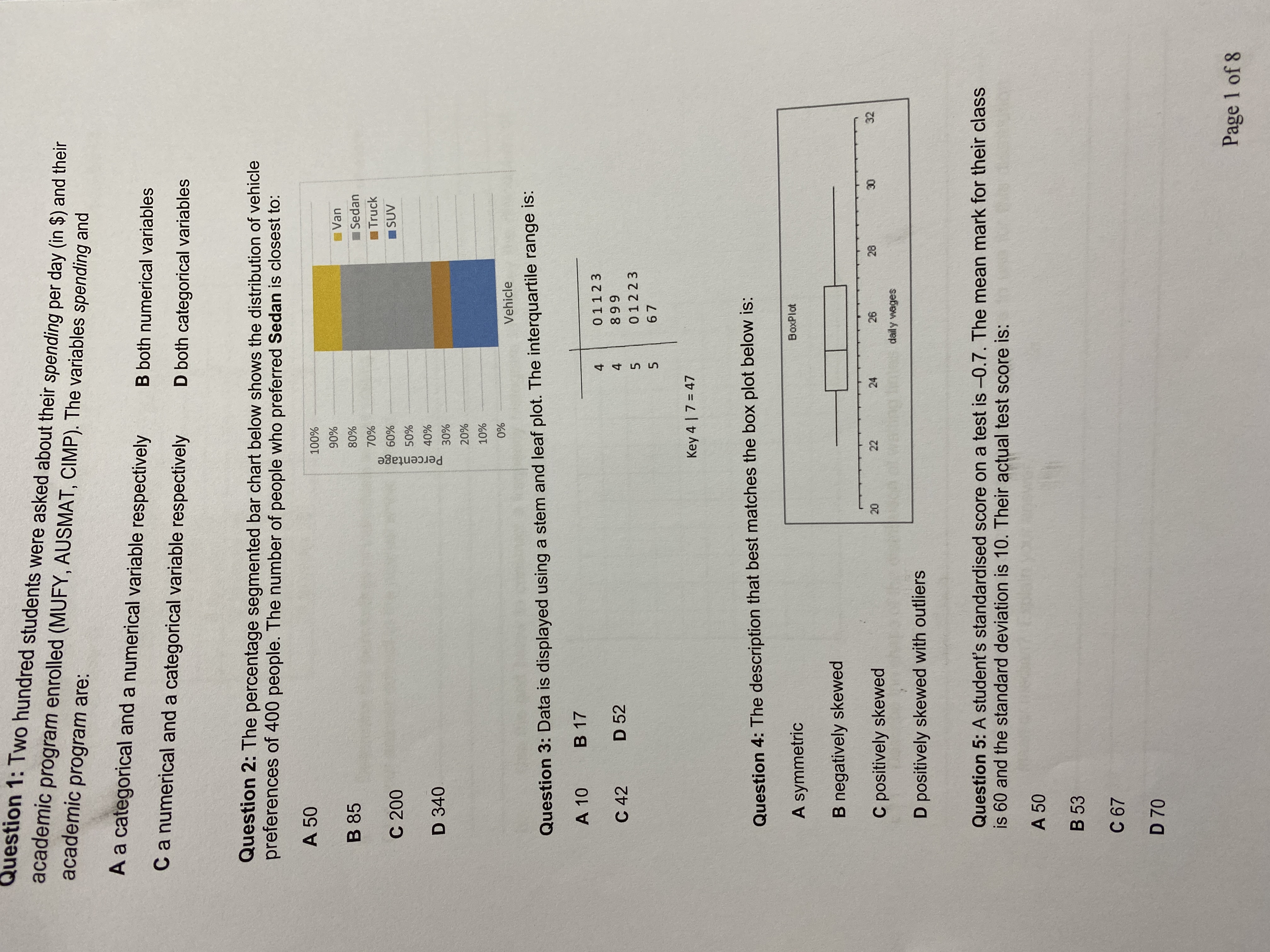 Question 1: Two hundred students were asked about
