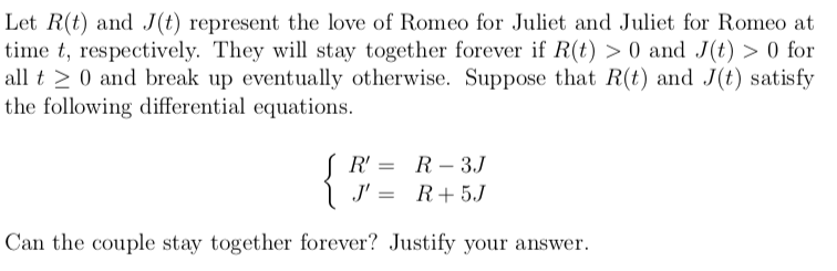 see attached Let RU) and J(t) represent the love