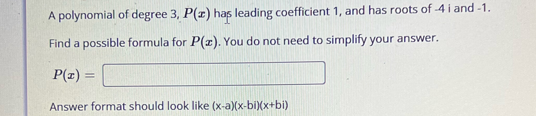 A polynomial of degree 3, P(I) has leading
