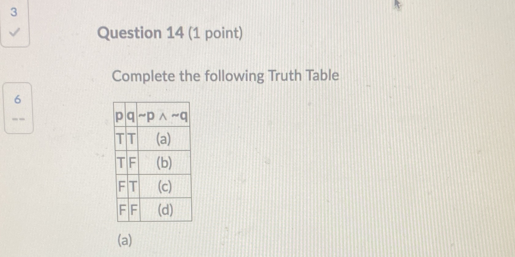A-d please Question 14 (1 point) Complete the
