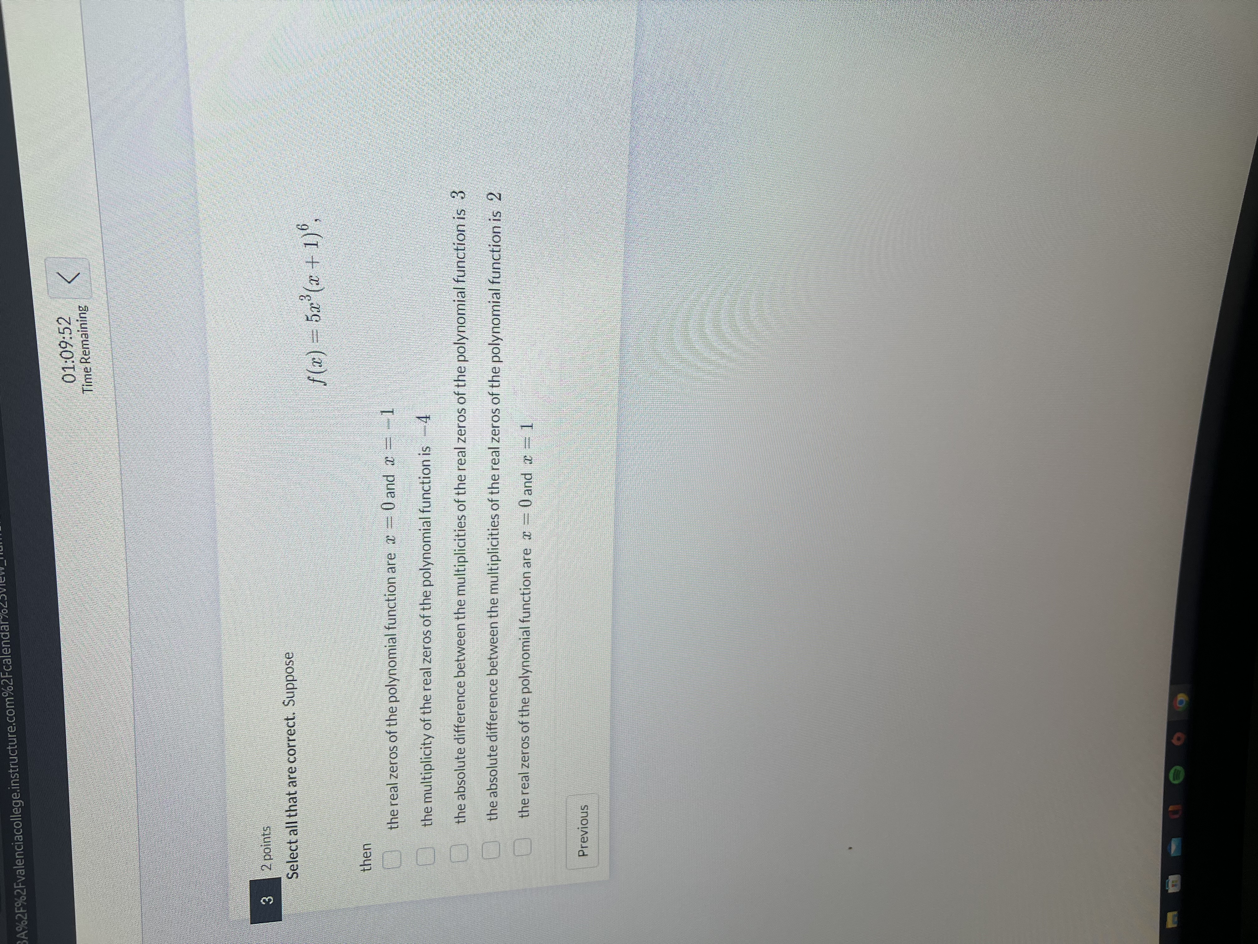 01:09:58 Time Remaining Fourth Quiz The quiz has