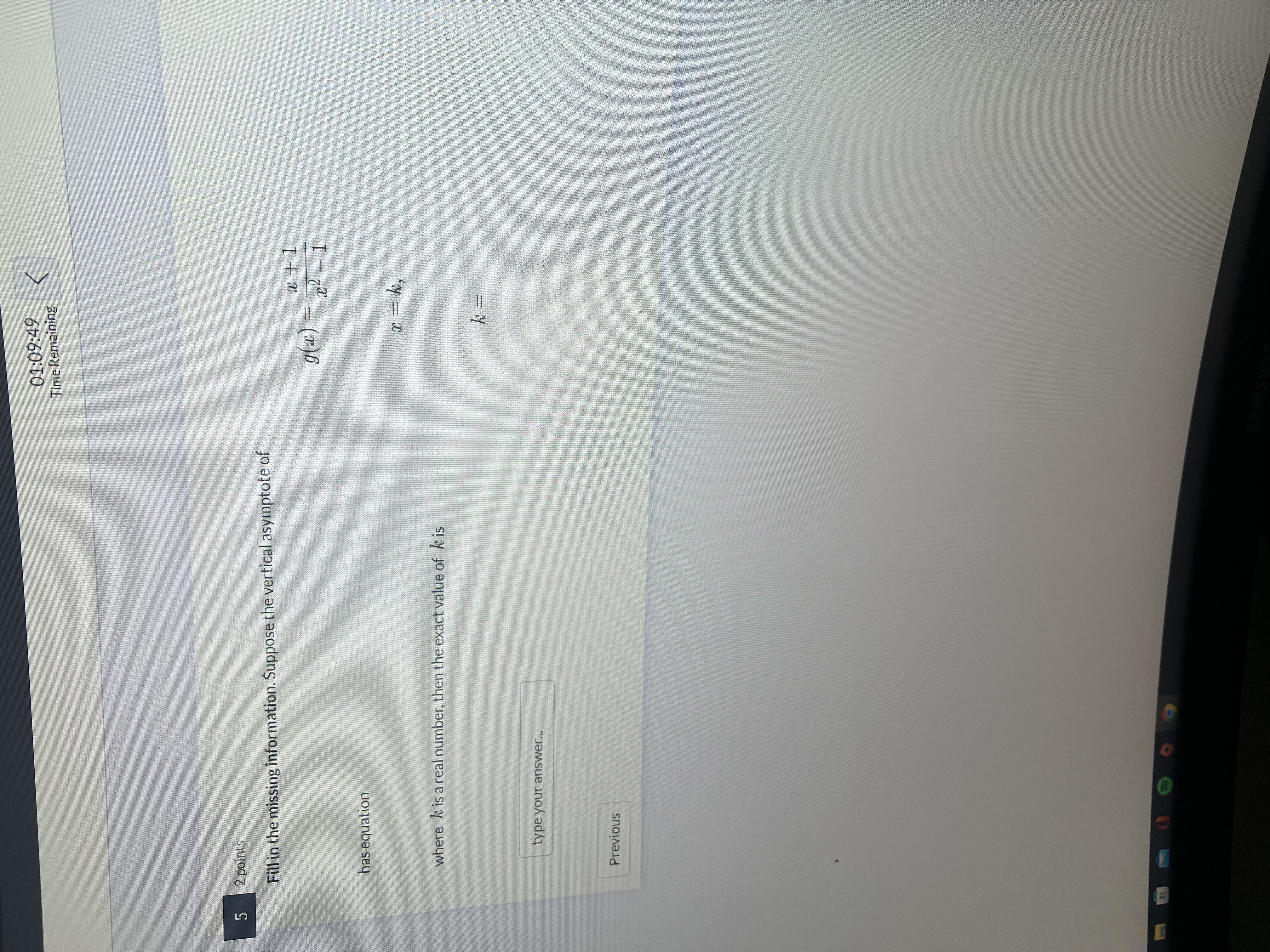 01:09:58 Time Remaining Fourth Quiz The quiz has