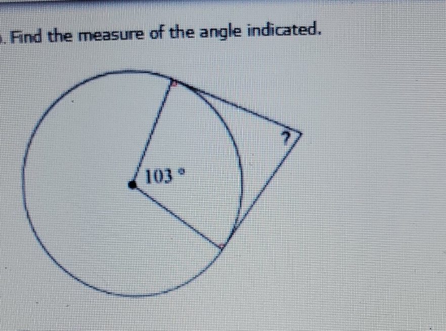 find the measure of the angle indicated. Find the