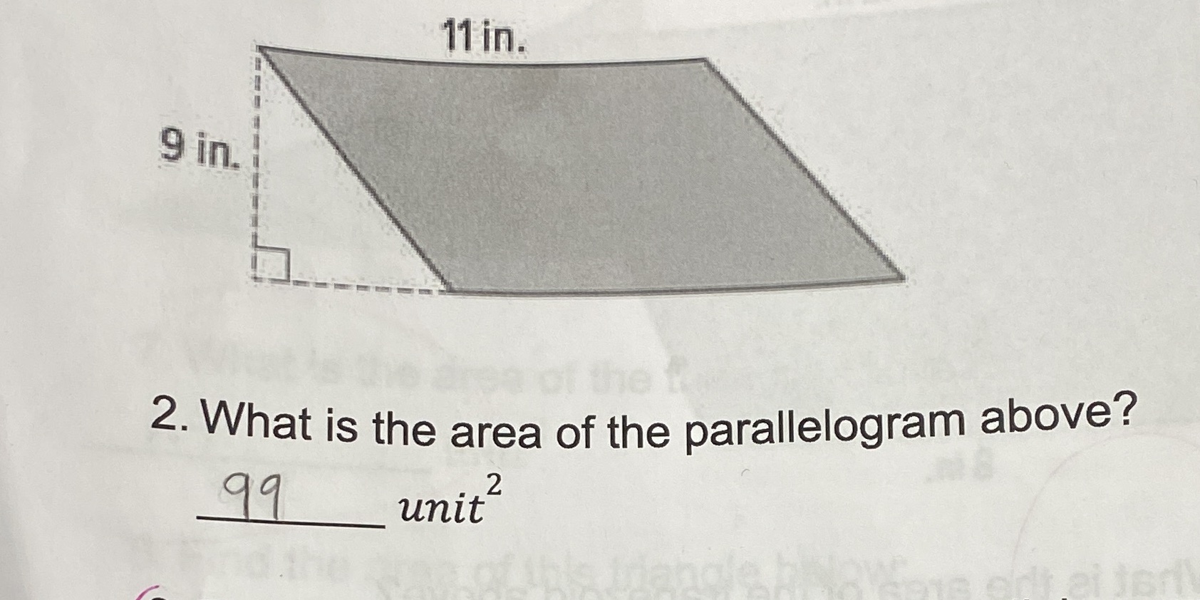 11 in. 9 in. 2. What is the area of the