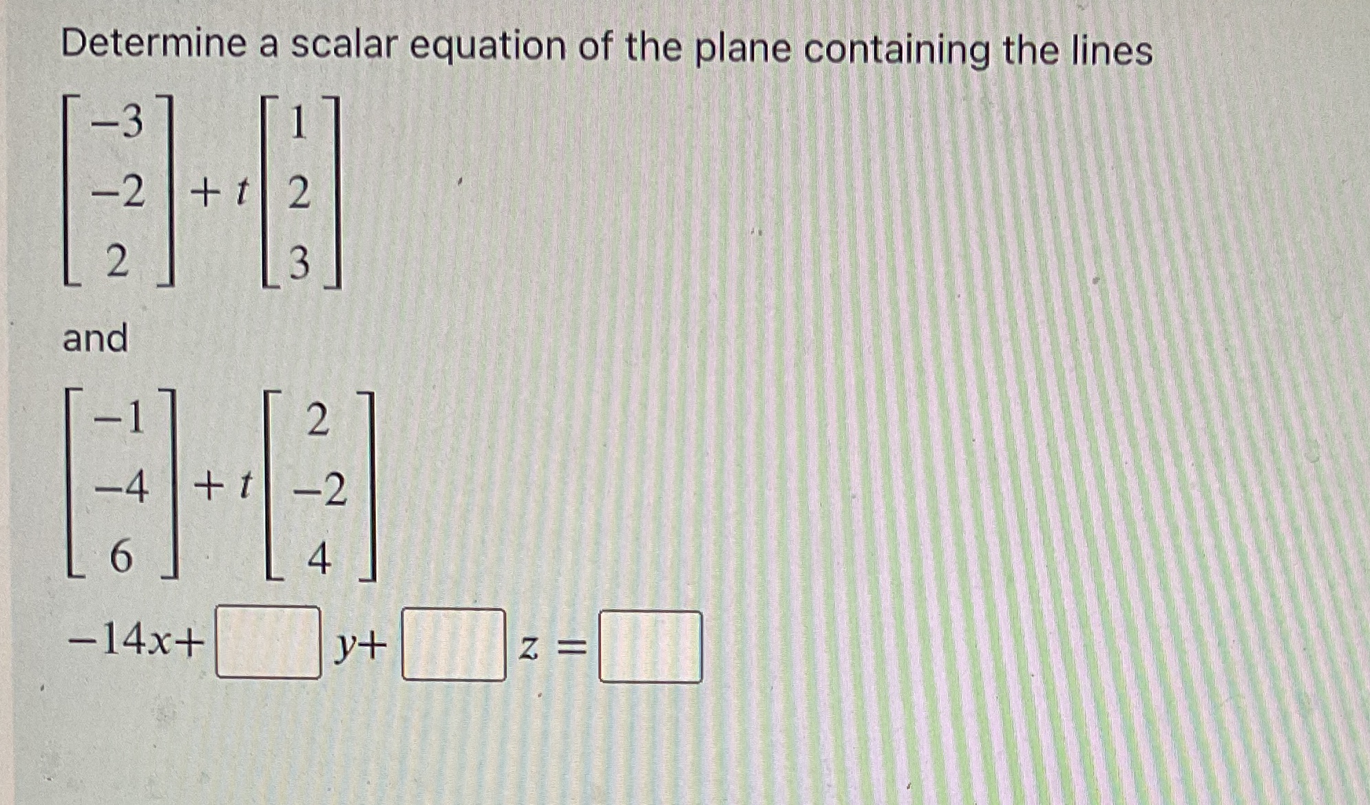 Determine a scalar equation of the plane