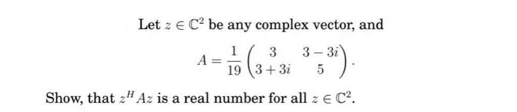 Let 2: E C2 be any complex vector, and 4_i 3 332'