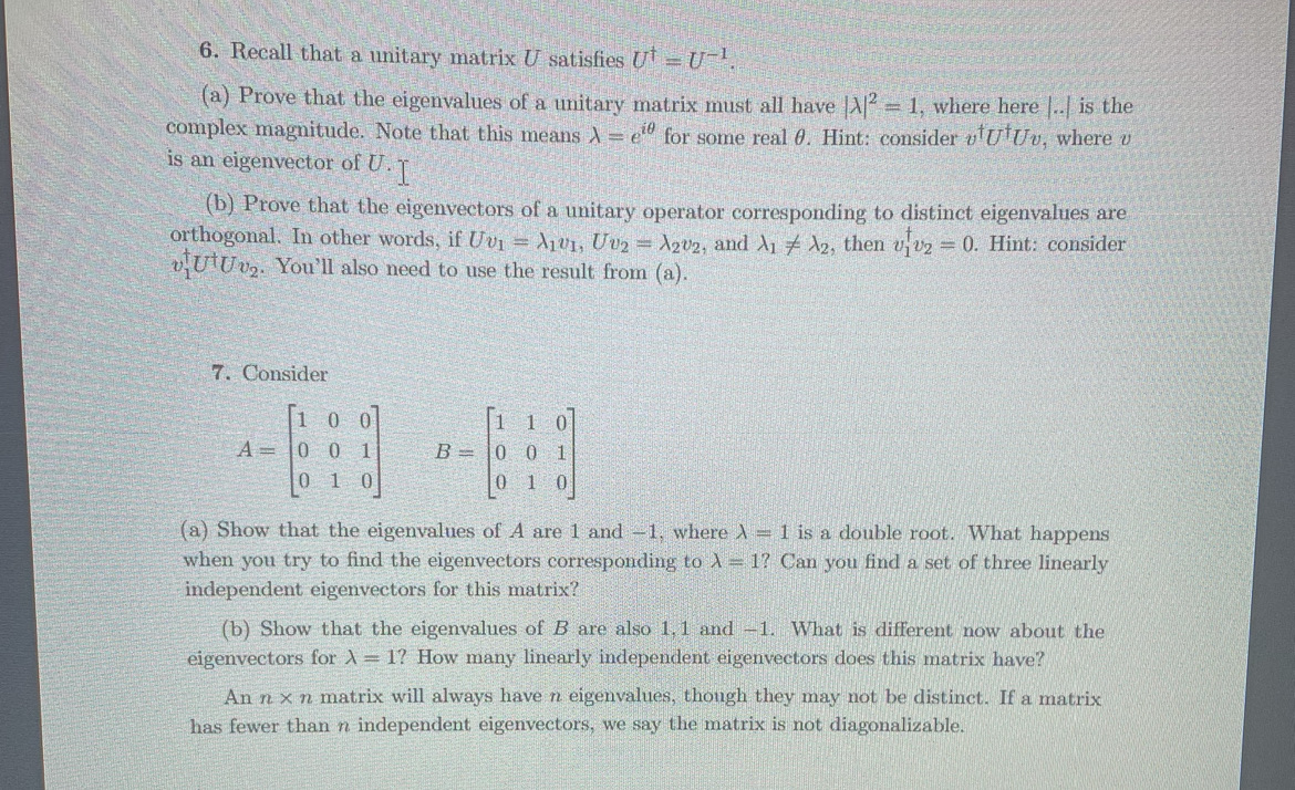 6. Recall that a unitary matrix U satisfies Uf =