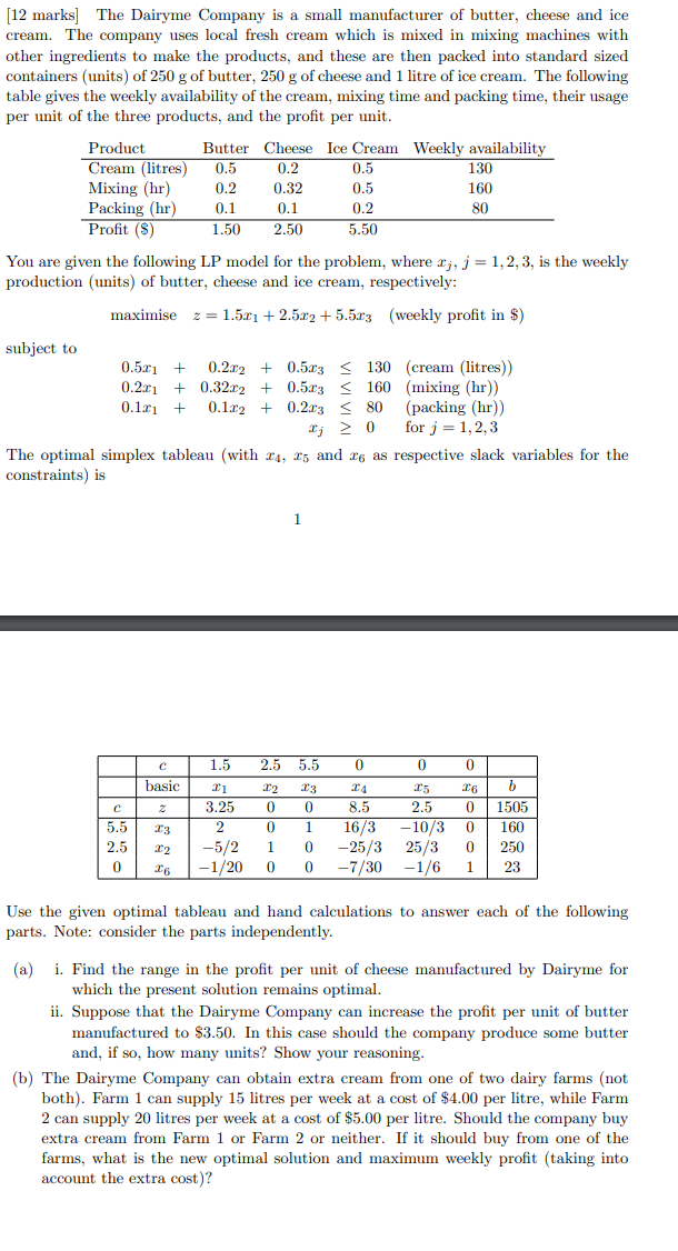 [12 marks] The Dairyme Company is a small