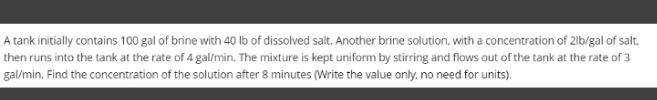 8. help me tysm A tank initially contains 100 gal