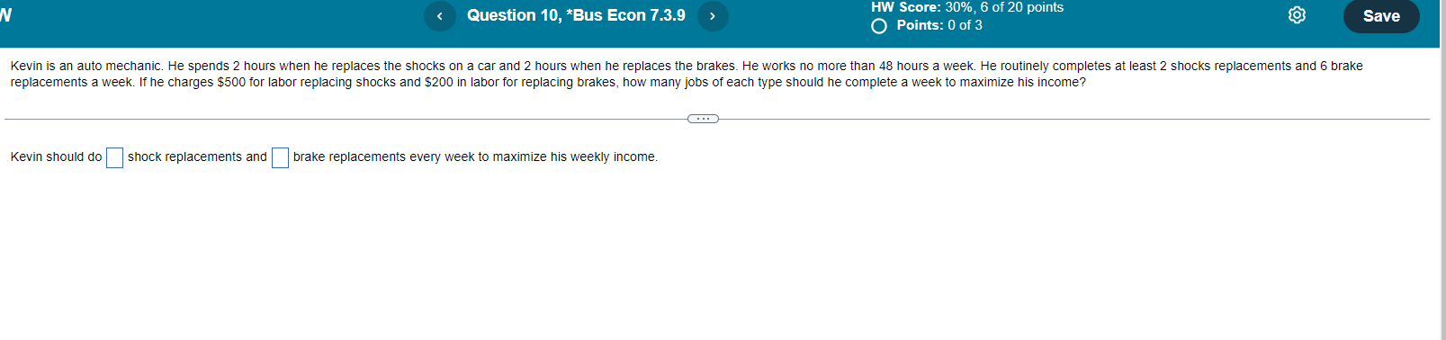 Question 4 Question 10, *Bus Econ 7.3.9 HW Score: