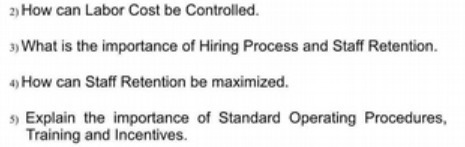 2) How can Labor Cost be Controlled. 3) What is
