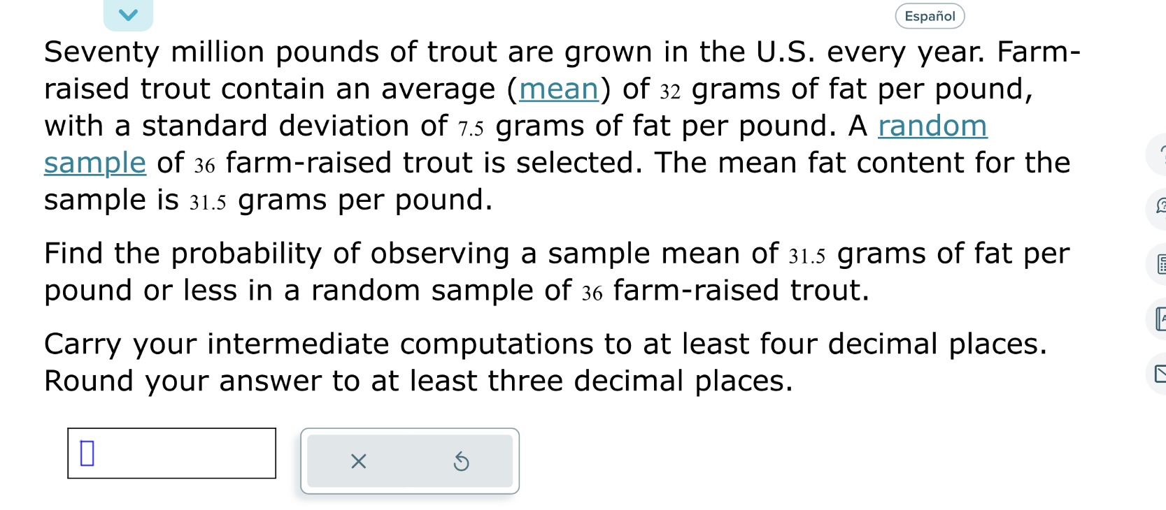 v Seventy million pounds of trout are grown in