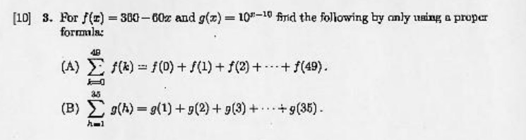 [10] 3. For f(x) =380-60x and g(x) = 10"-10 find