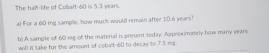 Math simple question The half-life of Cobalt-60