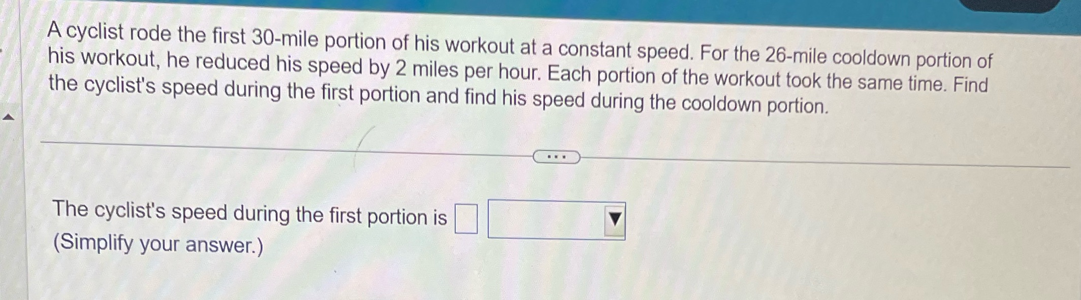 A cyclist rode the first 30-mile portion of his
