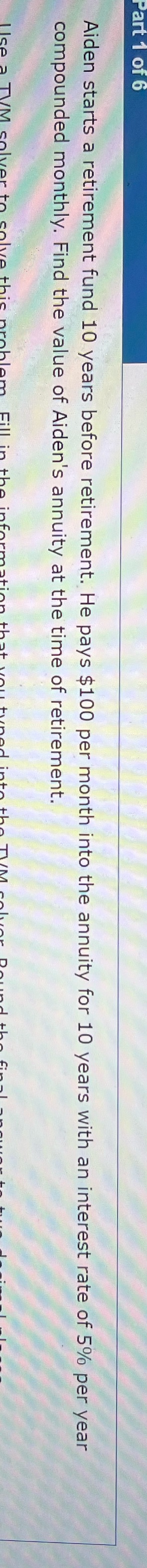 How do I solve this Aiden starts a retirement