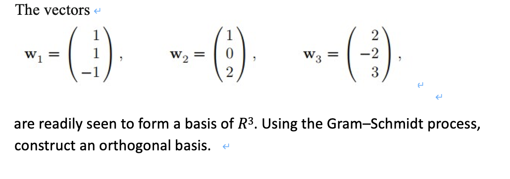 The vectors 1 1 2 WI: 1 W2: () \