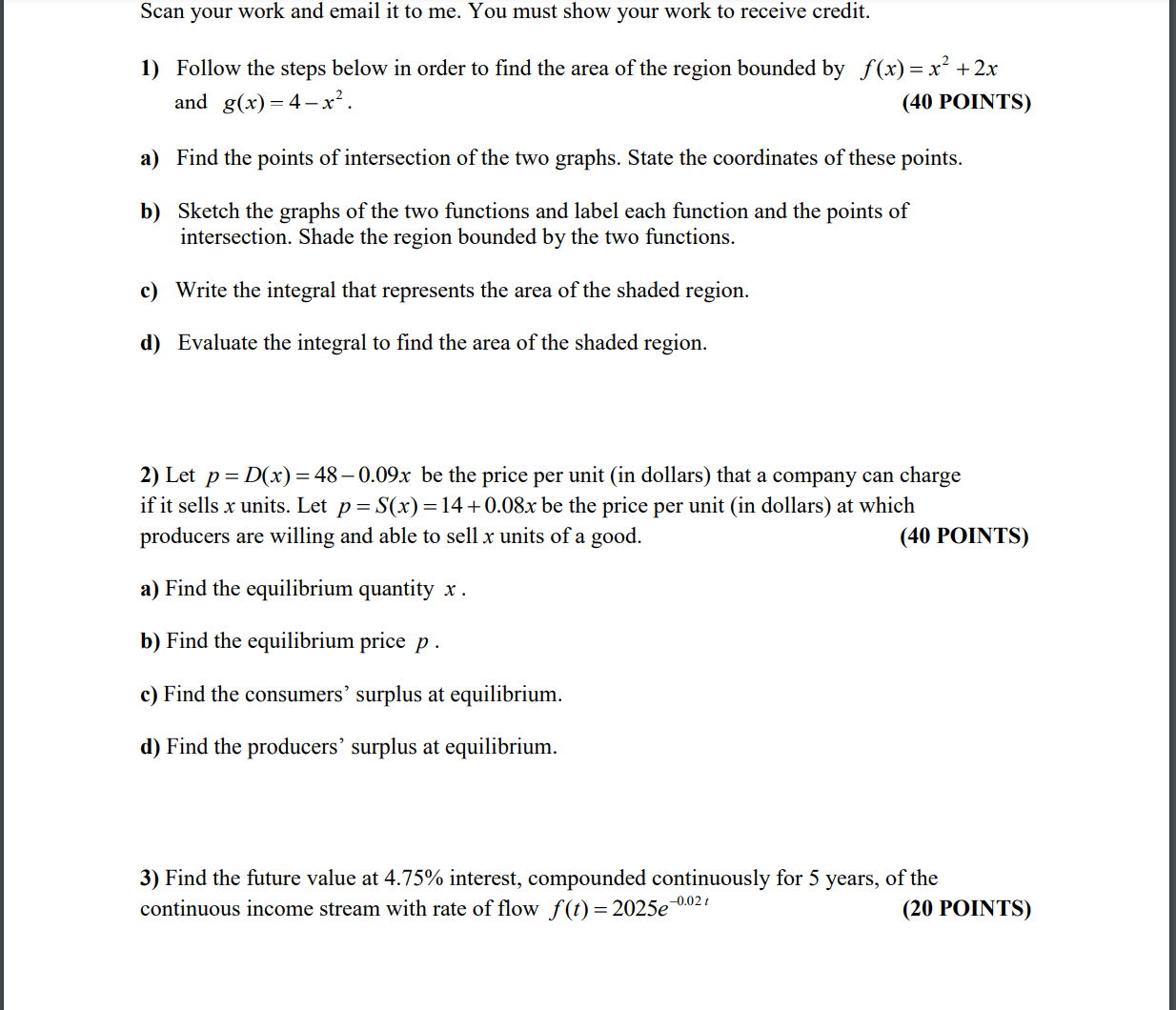 Scan your work and email it to me. You must show