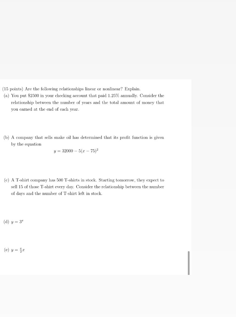 (15 points) Are the following relationships