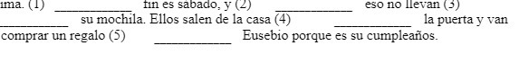 ima. (1) fin es sabado, y (2) eso no llevan (3)