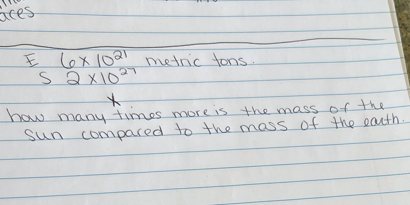 F Lox 1021 S 2 X 1027 metric tons . how many