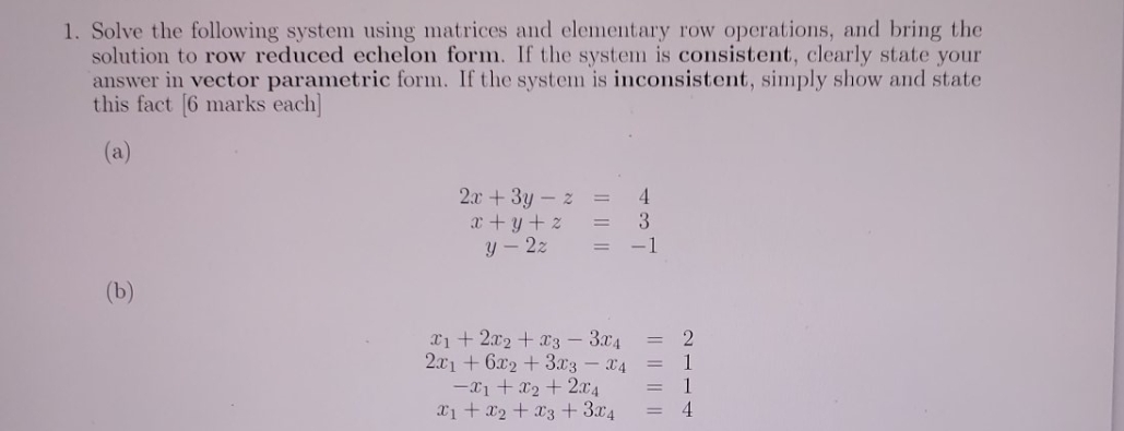 linear algebra help needed 1. Solve the following