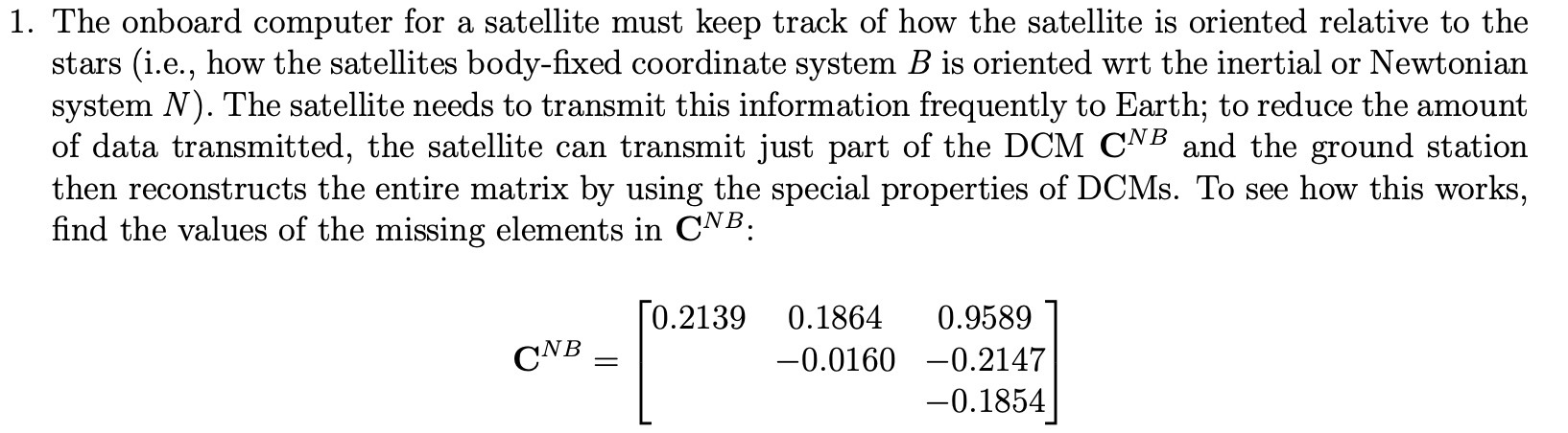 1. The onboard computer for a satellite must keep