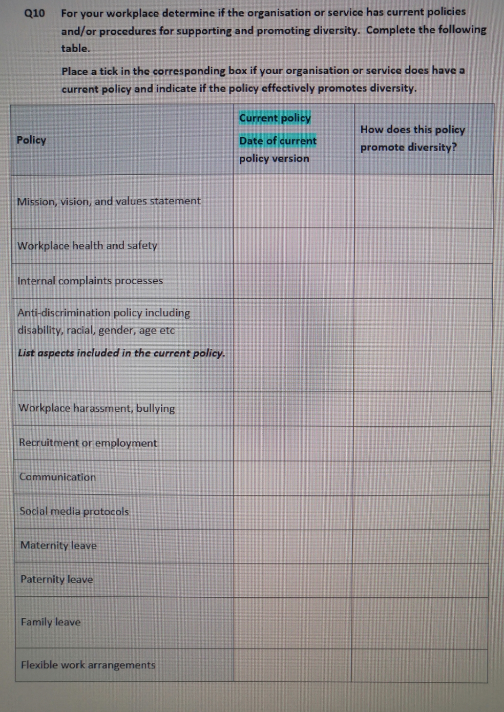 Answer with the date Q10 For your workplace