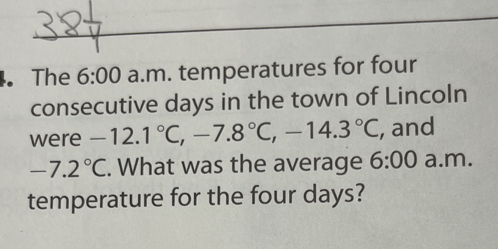 . The 6:00 a.m. temperatures for four consecutive