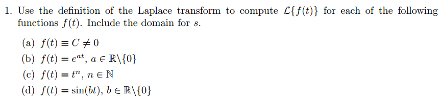 1. Use the definition of the Laplace transform to