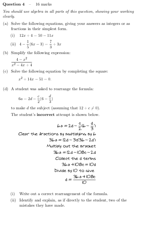 Question 4 - 16 marks You should use algebra in