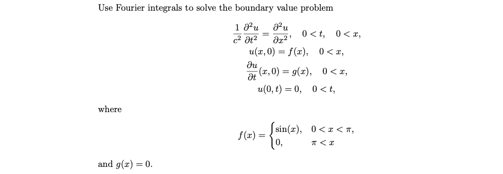 Use Fourier integrals to solve the boundary value