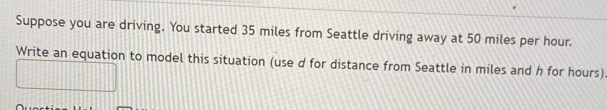 Answer asap Suppose you are driving. You started