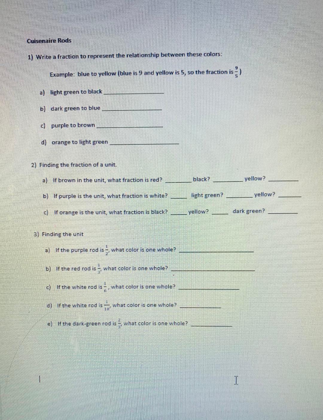 Quisenaire Rods 1) Write a fraction to represent