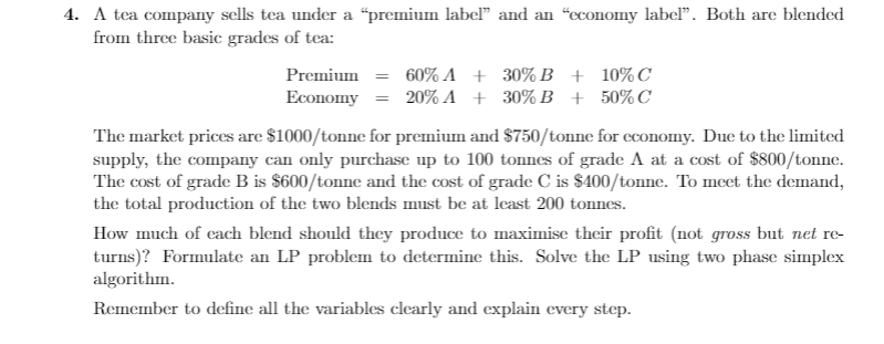 4. A tea company sells tea under a "premium