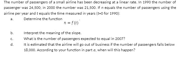 The number of passengers of a small airline has