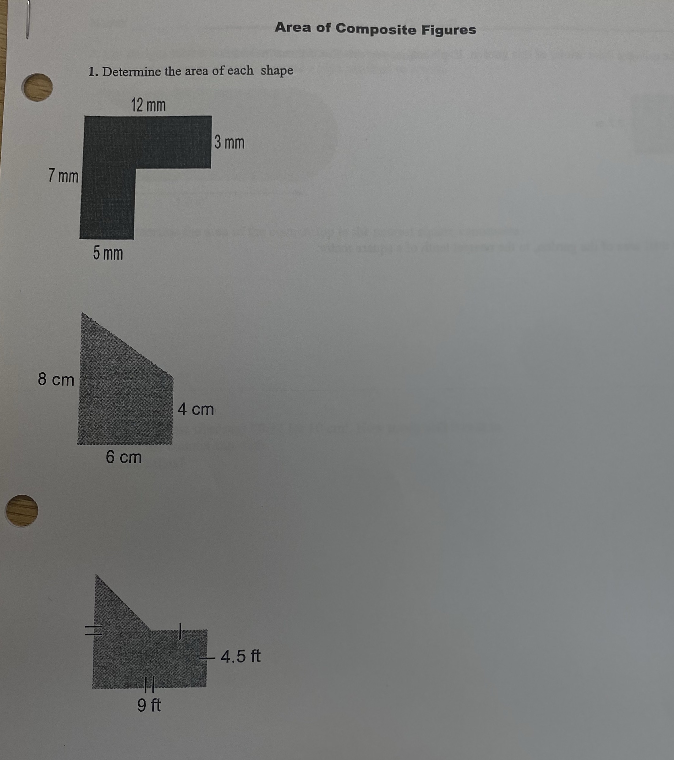 Area of Composite Figures 1. Determine the area
