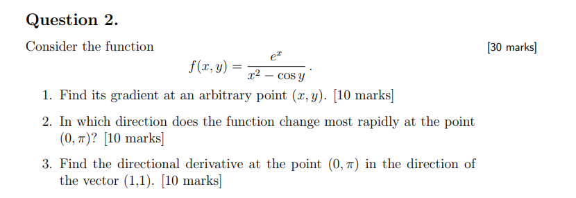 Question 2. Consider the function [30 marks] f(r,