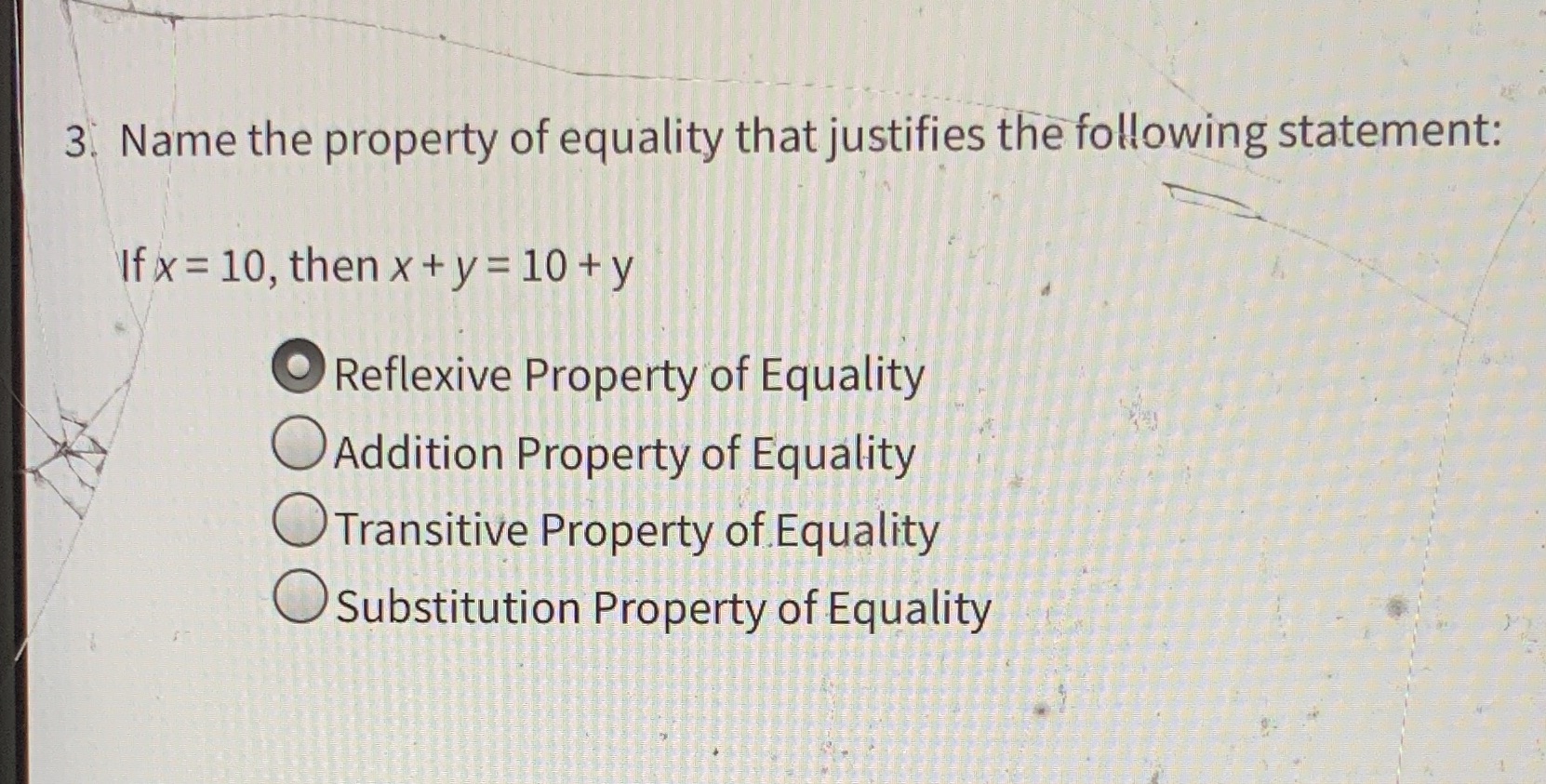 3. Name the property of equality that justifies