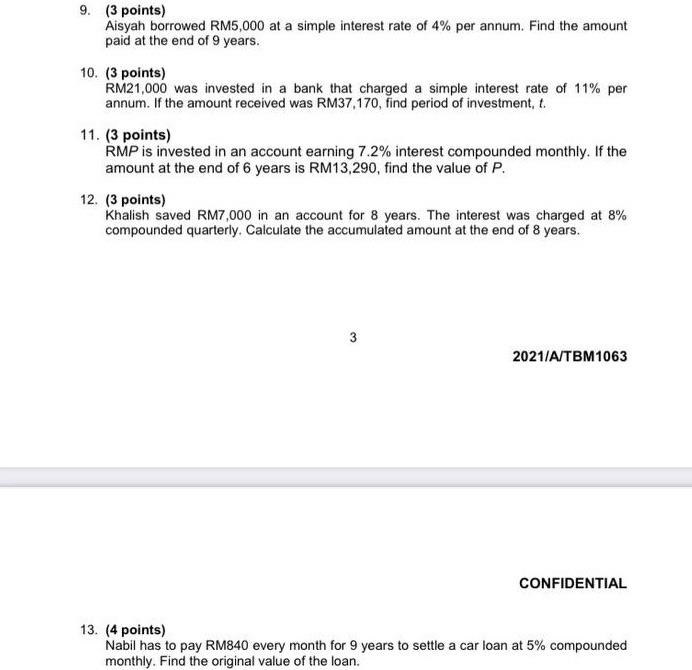 9. (3 points) Aisyah borrowed RM5,000 at a simple