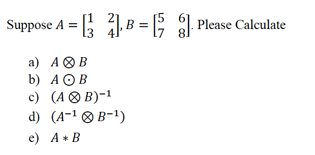 Suppose A = 1 2 6 Please Calculate 13 A B : 7 a)